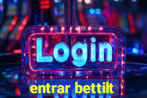 entrar bettilt