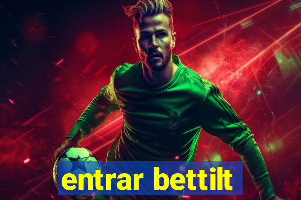 entrar bettilt