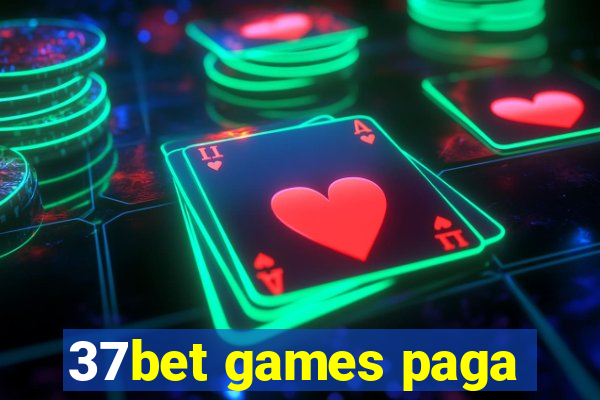 37bet games paga