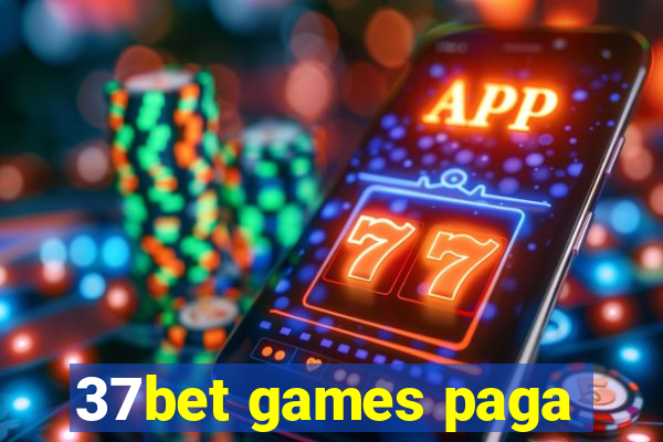 37bet games paga