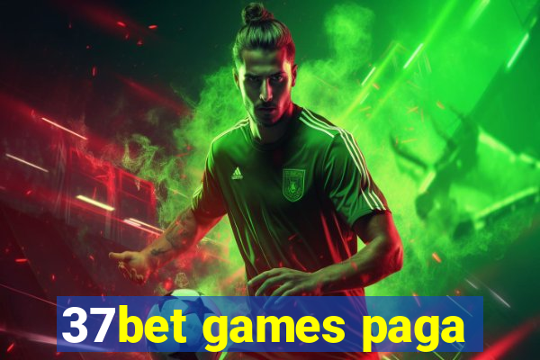 37bet games paga
