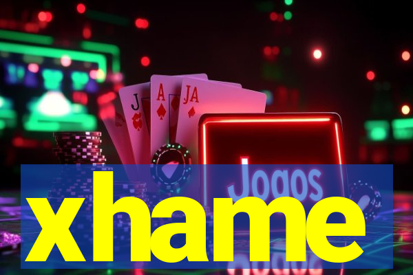 xhame