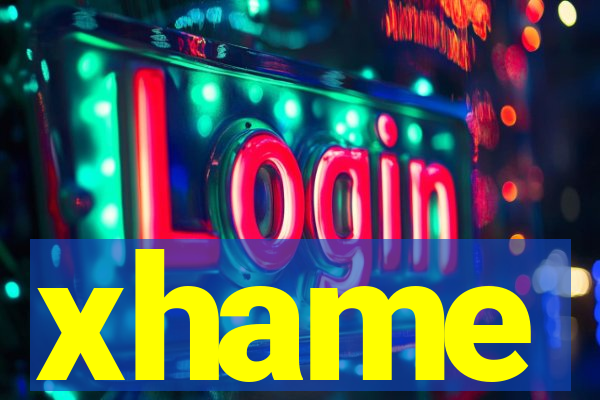 xhame