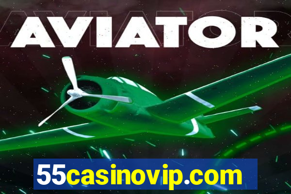 55casinovip.com