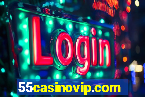 55casinovip.com