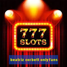 beatriz corbett onlyfans