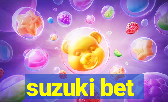 suzuki bet