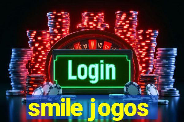 smile jogos