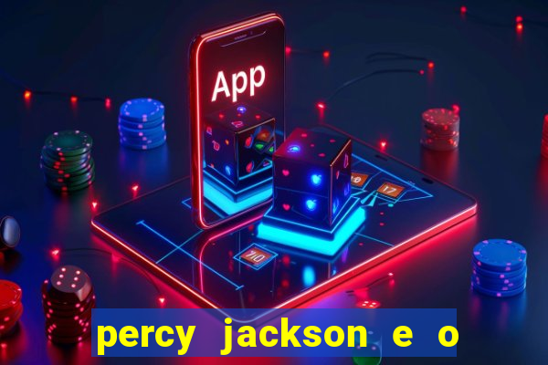 percy jackson e o mar de monstros filme drive