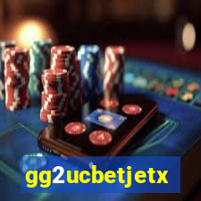 gg2ucbetjetx