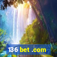 136 bet .com