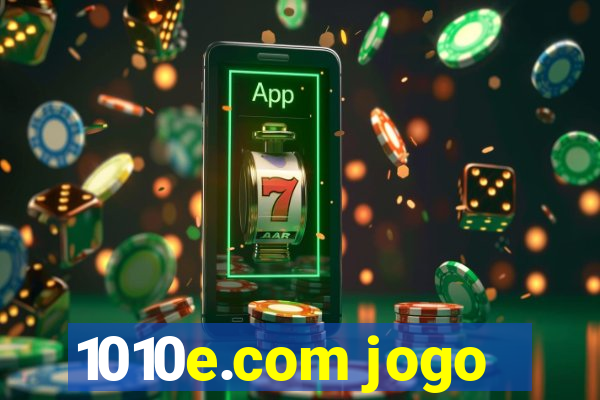 1010e.com jogo