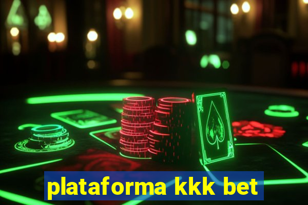 plataforma kkk bet