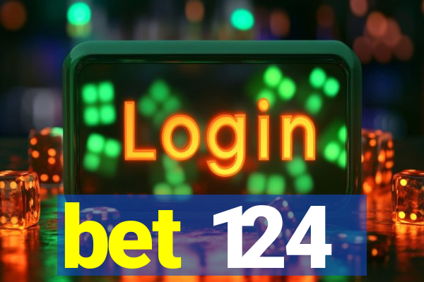 bet 124