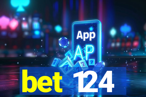 bet 124
