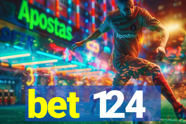 bet 124