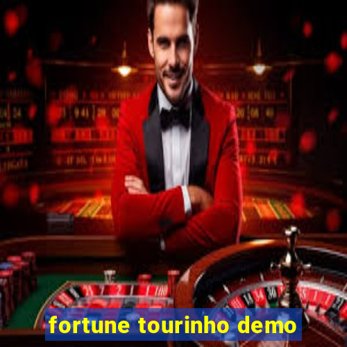fortune tourinho demo