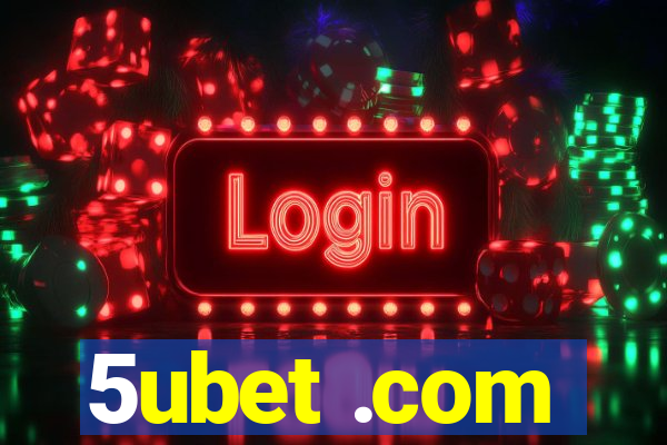 5ubet .com