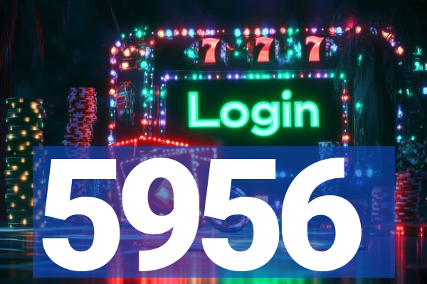 5956