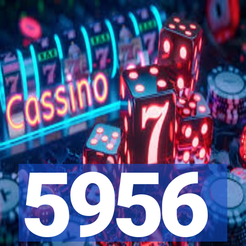 5956