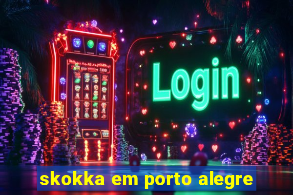 skokka em porto alegre