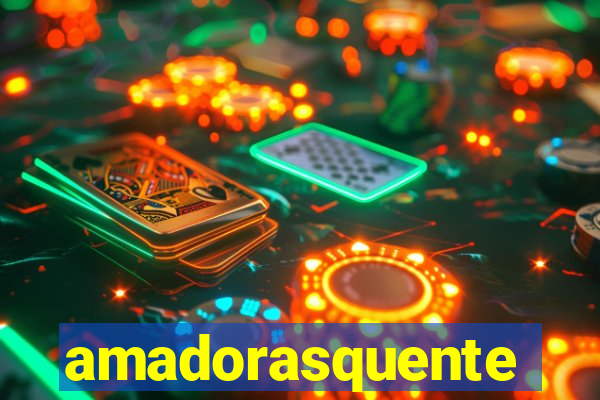 amadorasquente