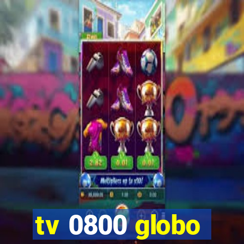tv 0800 globo