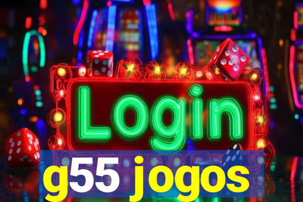 g55 jogos
