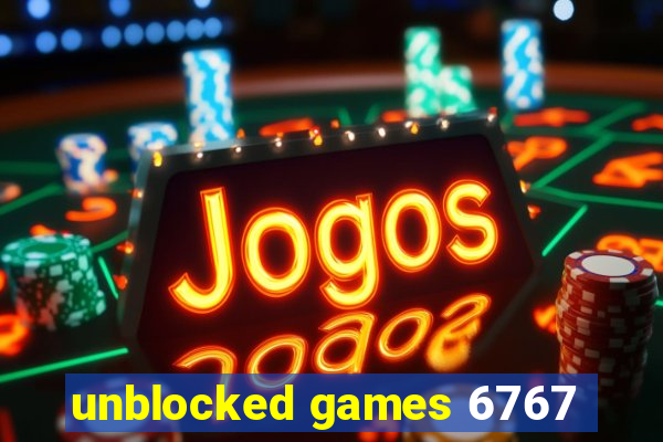 unblocked games 6767