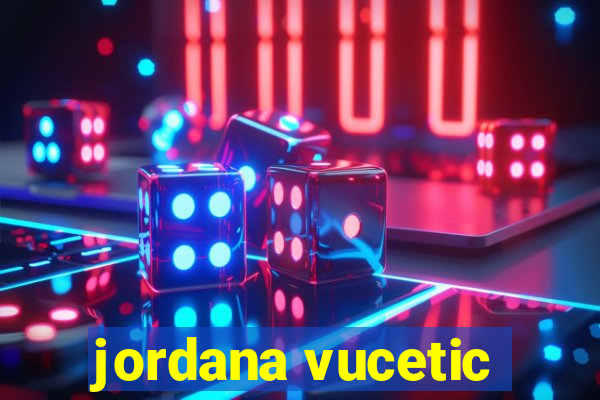 jordana vucetic