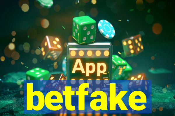 betfake