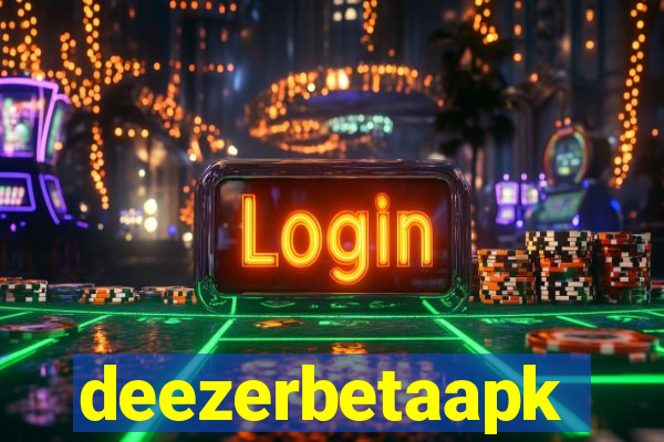 deezerbetaapk