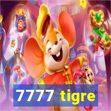 7777 tigre