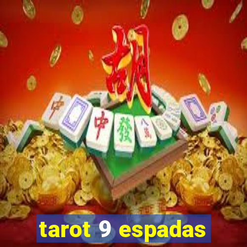 tarot 9 espadas