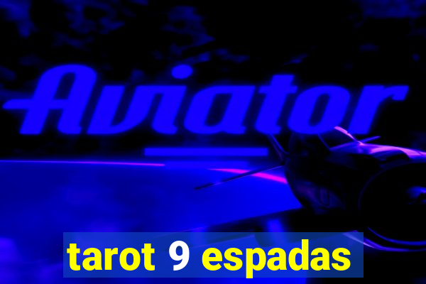 tarot 9 espadas