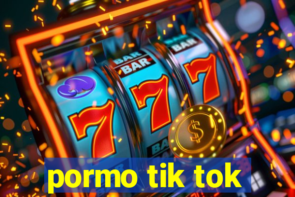 pormo tik tok