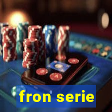 fron serie