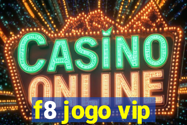 f8 jogo vip