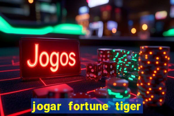 jogar fortune tiger 2 demo