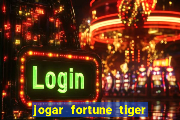 jogar fortune tiger 2 demo