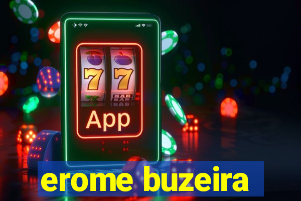 erome buzeira