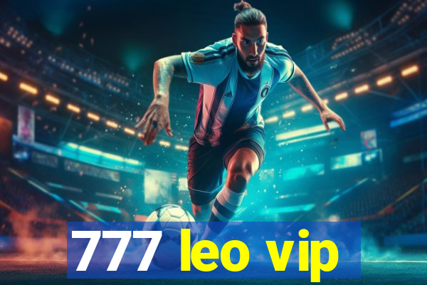 777 leo vip