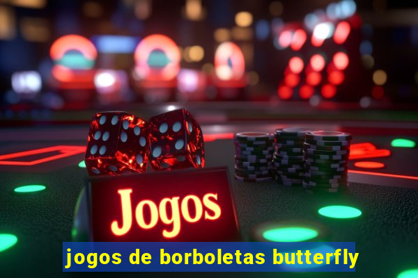 jogos de borboletas butterfly