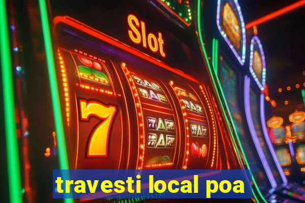 travesti local poa