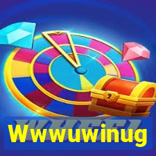 Wwwuwinug