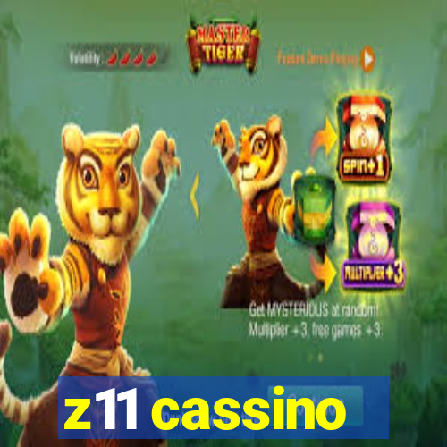 z11 cassino
