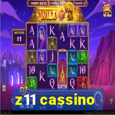z11 cassino