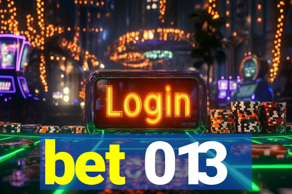 bet 013