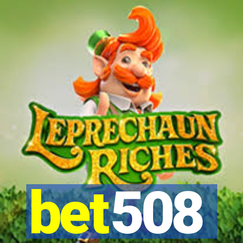 bet508
