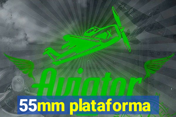55mm plataforma